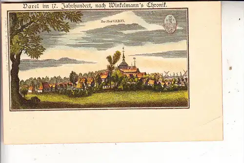 2930 VAREL, Historische Ansicht 17. Jahrhundert, ca. 1900