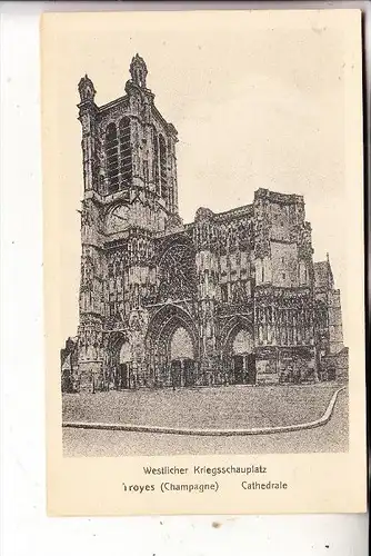 MILITÄR - 1.Weltkrieg, Zerstörungen, Troyes, Cathedrale