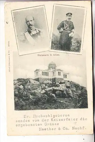 MONARCHIE - DEUTSCHLAND, Kaiser Wilhelm II & Georg I. v. Griechenland, Kaiserfeier Athen 1898