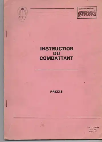 MILITÄR - "Instruction du Combattant", DIN A4, 91 Seiten, zahlreiche Abbildungen, SEP 83