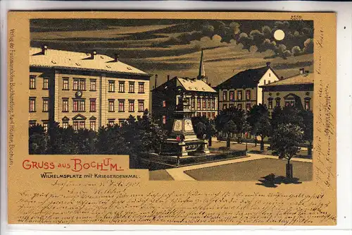 4630 BOCHUM, Wilhelmsplatz mit Kriegerdenkmal, Mondscheinkarte, 1901