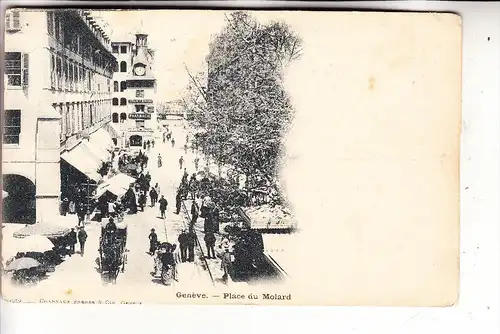 CH 1200 GENEVE / GENF GE, Place du Molard, ca. 1905, ungeteilte Rückseite