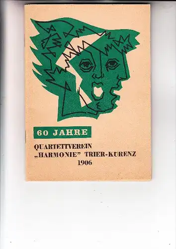 5500 TRIER - KÜRENZ, Festschrift zum 60 - jährigen Bestehen des Quartettvereins "Harmonie", 1966, 68 Seiten, gute Erhalt