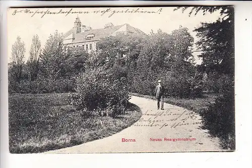 0-7200 BORNA, Neues Realgymnasium, 1907, Soldatenbrief nach Köln-Deutz
