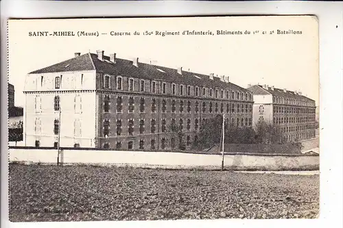 F 55300 SAINT MIHIEL, Caserne du 150e Regiment d´Infanterie, 1916