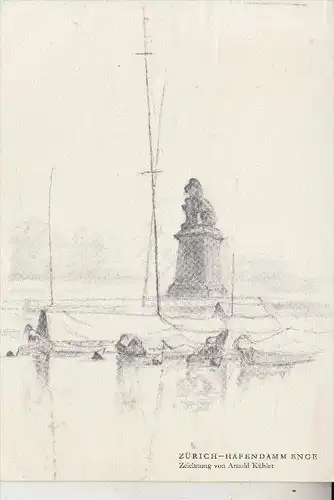 CH 8000 ZÜRICH, Hafendamm Enge, Künstler-Karte Arnold Kübler, Rotary-Karte