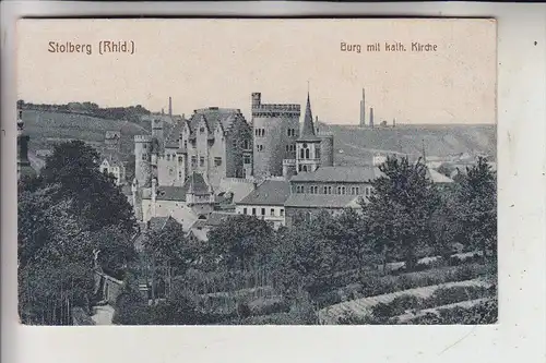 5190 STOLBERG, Burg & kath. Kirche, 1919