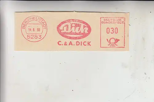 5275 BERGNEUSTADT, Maschinenstempel C. & A. Dick, 1968