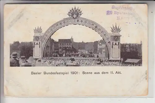 CH 4000 BASEL Bundesfeier 1901, Bundesfestspiele, Szene aus dem II. Akt