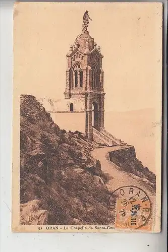 ALGERIEN - ORAN, La Chapelle de Santa-Cruz, 1925