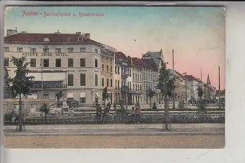 5100 AACHEN, Bahnhofsplatz und Römerstrasse, 1909