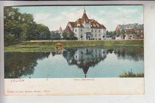 5170 JÜLICH, Kreis-Ständehaus, 1904