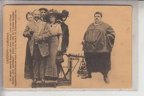 ZIRCUS - CIRCUS / VARIETE, CANNON Colossus, 634 Pfund schwer, 1912