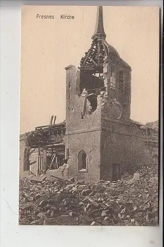 F 55160 FRESNES - en - Woevre, L'Eglise, Kieche, Zerstörungen 1.Weltkrieg