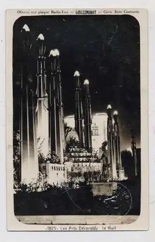 EXPO - 1925 PARIS, Exposition des Arts Decoratifs, La Nuit, Edit. Guilleminot