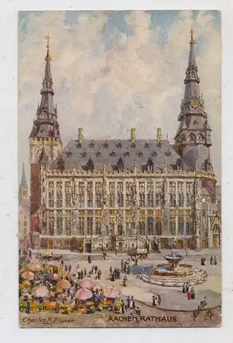 5100 AACHEN, Rathaus, Künstler - Karte Charles Flower, TUCK - Oilette