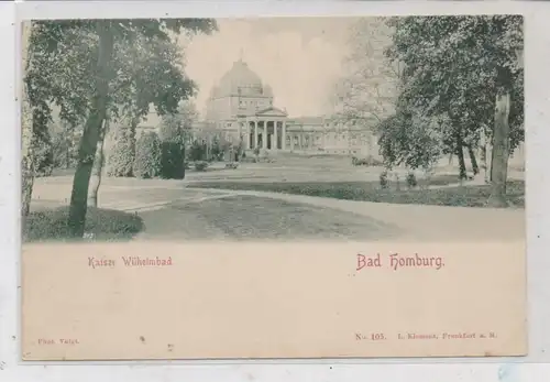 6380 BAD HOMBURG, Kaiser Wilhelmbad, ca. 1900