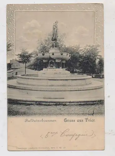 5500 TRIER,, Balduinsbrunnen, Luxemburger graph. Kunstanstalt / Bernhoeft, Serie II, No. 27, Eckknick