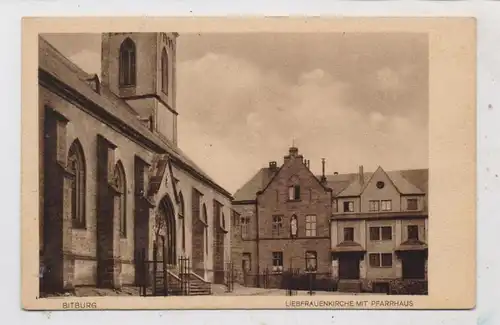5520 BITBURG, Liebfrauenkirche und Pfarrhaus