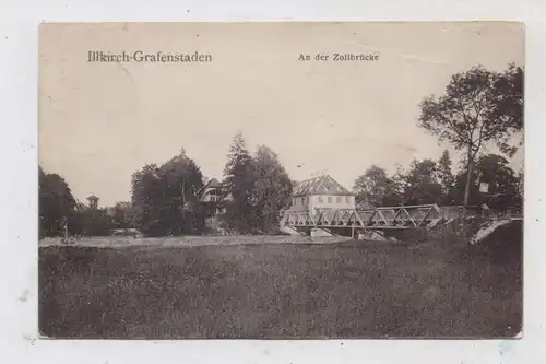 ZOLL / GRENZE - ILLKIRCH - GRAFENSTADEN, An der Zollbrücke, 1909