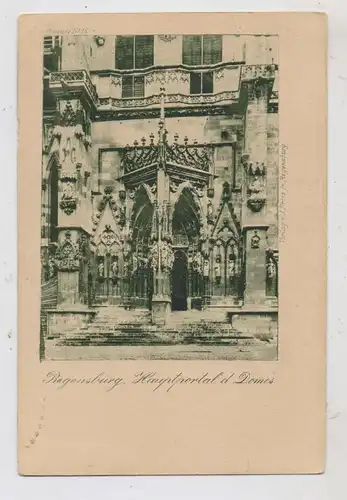 8400 REGENSBURG, Dom, Hauptportal, ca. 1905