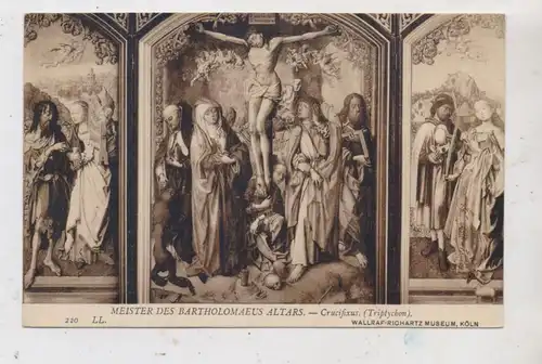 5000 KÖLN, WALLRAF - RICHARTZ - MUSEUM,  Triptychon "Meister des Bertholomäusaltars", Louis Levy - Paris