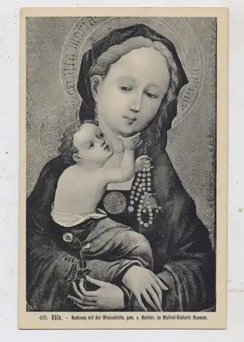 5000 KÖLN, WALLRAF - RICHARTZ - MUSEUM,  "Madonna mit der Wickenblüte", Meister