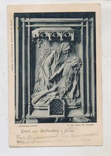 6530 BINGEN, Gruss vom Rochusberg, 1902