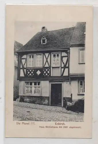 5580 TRABEN - TRARBACH - ENKIRCH, Haus Kirchstrasse 400, 1907 abgebrannt