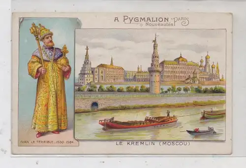 RU 101000 MOSKWA / MOSKAU, Lithographie Kremlin / IVAN IV, Pygmalion - Paris Werbekarte