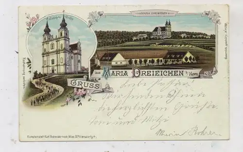 A 3573 ROSENBURG-MOLD - MARIA DREIEICHEN, Lithographie 1900, Wallfahrtskirche, Dorfansicht
