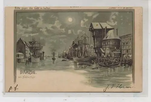 DANZIG - Am Krahntor, Halt gegen Licht / Hold to Light, 1903, Luna