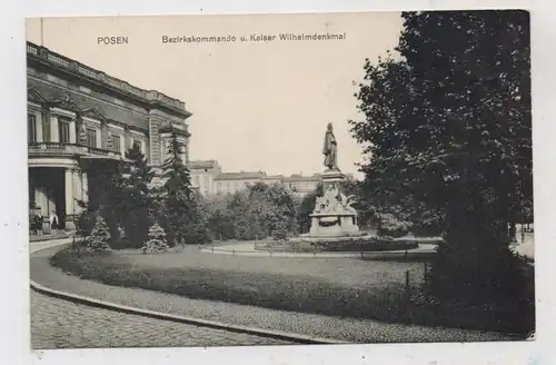 POSEN - POSEN / POZNAN, Bezirkskommando & Kaiser Wilhelm Denkmal