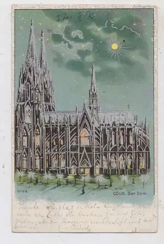 5000 KÖLN, KÖLNER DOM, Mondscheinkarte, Silberdruck 1902, kl. cut