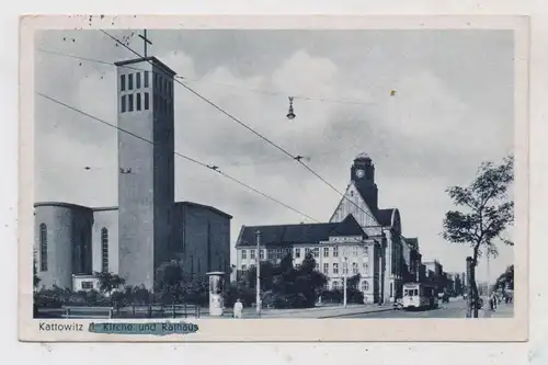 OBER - SCHLESIEN - KATTOWITZ / KATOWICE, Kirche / Rathaus / Strassenbahn, Verlag Boronowski - Petrowitz