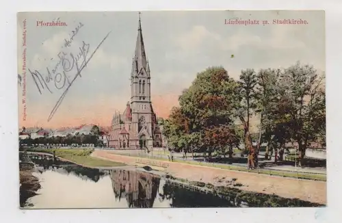 7530 PFORZHEIM, Lindenplatz, Stadtkirche, 1906