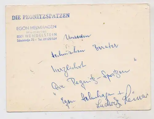 8508 WENDELSTEIN, "DIE PEGNITZSPATZEN", Humoristen, Autogrammkarte mit Widmung