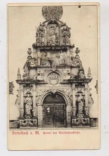 8718 DETTELBACH, Portal der Wallfahrtskirche, Druckstelle, Verlag Triltsch