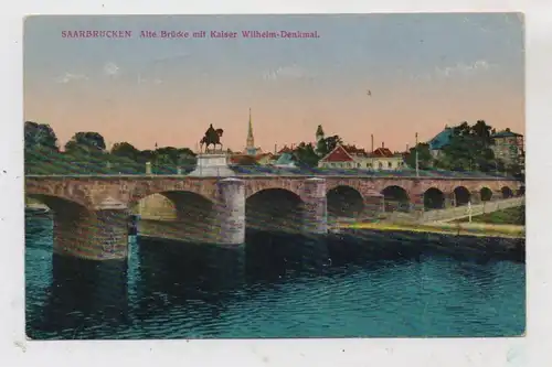 6600 SAARBRÜCKEN, Alte Brücke, Kaiser Wilhelm Denkmal, 1919