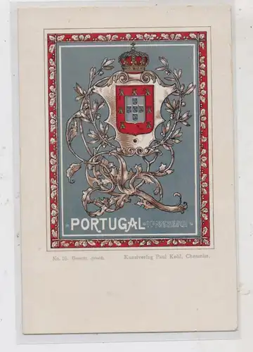 PORTUGAL - STAATSWAPPEN, Verlag Paul Kohl - Chemnitz, ca. 1900