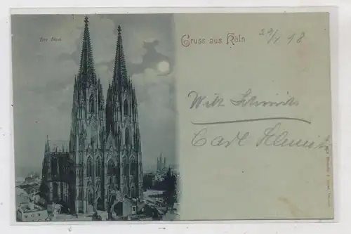 5000 KÖLN, KÖLNER DOM, Mondscheinkarte 1898