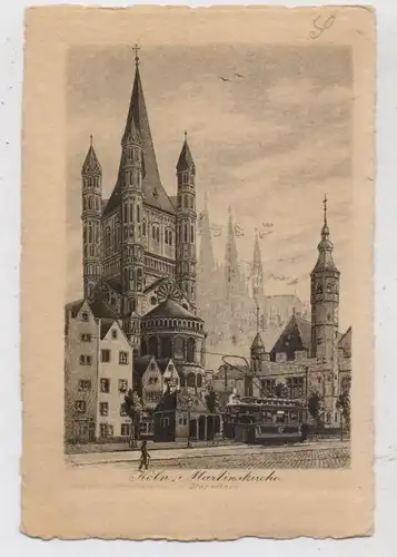5000 KÖLN, Stapelhaus, Gross St. Martin, Strassenbahn, Kupferstichkarte, ca. 1900
