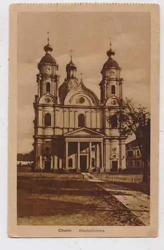 RU 175270 CHOLM, Bischofskirche, deutsche Feldpost 1917