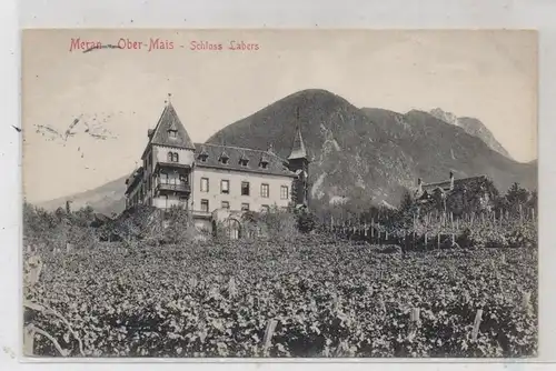 I 39012 MERAN - OBERMAIS, Schloss Labers inmitten Weinreben, Ak an die Baronin Bothmer (Droste-Hülshoff),