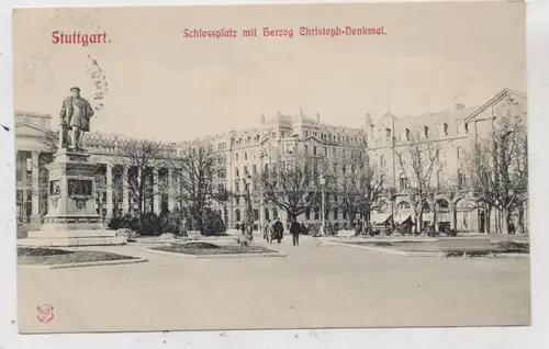 7000 STUTTGART, Schloßplatz mit Herzog Christoph - Denkmal, 1907