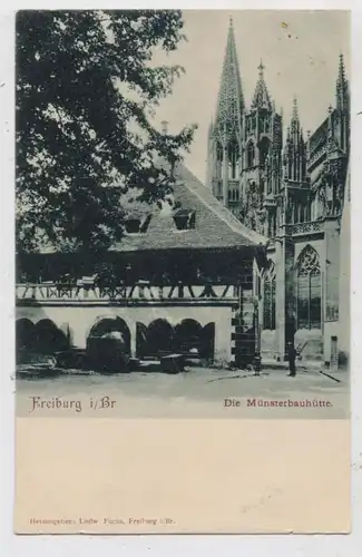 7800 FREIBURG, Münsterbauhütte, Verlag Fuchs, ca. 1905