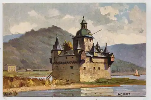 5425 KAUB, Die Pfalz, Künstler - Karte, TUCK - Oilette