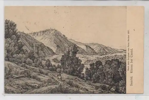 5510 SAARBURG - CASTEL, Klause bei Castel, Künstler-Karte nach Peter Becker 1857