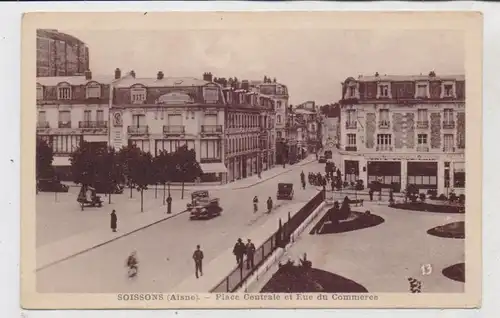 F 02200 SOISSONS, Place Centrale, Rue du Commerce