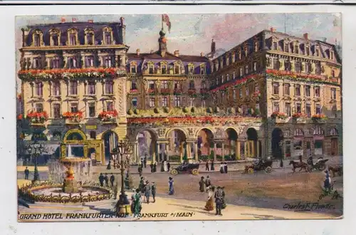 6000 FRANKFURT, Grand Hotel Frankfurter Hof, Künstler - Karte Charles Flower TUCK - Oilette, 1911